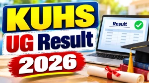 KUHS UG Result 2026 Out - Direct Link to Check Result Online @ kuhs.ac.in KUHS UG Result 2026 Out - Direct Link to Check Result Online @ kuhs.ac.in