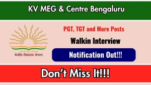 KV MEG & Centre Bengaluru Recruitment 2026 - Walkin for PGT , TGT and More Posts