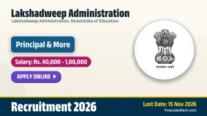 Lakshadweep Administration Recruitment 2026 – Apply Online for Principal, Assistant Professor and More Posts Lakshadweep Administration Recruitment 2026 – Apply Online for Principal, Assistant Professor and More Posts