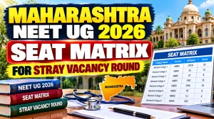 Maharashtra NEET UG 2026 Stray Vacancy Seat Matrix Released, Choice Filling Till 18 October Maharashtra NEET UG 2026 Stray Vacancy Seat Matrix Released, Choice Filling Till 18 October