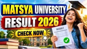 Matsya University Result 2026 Out - Check UG Results Online at rrbmuniv.ac.in Matsya University Result 2026 Out - Check UG Results Online at rrbmuniv.ac.in