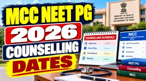 MCC NEET PG 2026 Counselling Dates Out - Round 1 Registration From October 12 MCC NEET PG 2026 Counselling Dates Out - Round 1 Registration From October 12