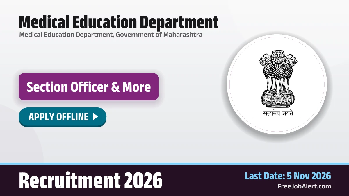 Medical Education Department Recruitment 2026 – Apply Offline for Section Officer, Senior Grade Stenographer and More Posts - FreeJobAlert.Com