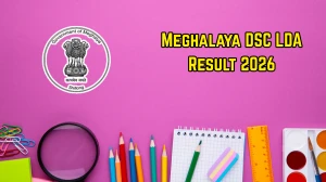 Meghalaya DSC LDA Result 2026 Out - Download Qualified Candidates List and Typing Test Schedule PDF Meghalaya DSC LDA Result 2026 Out - Download Qualified Candidates List and Typing Test Schedule PDF