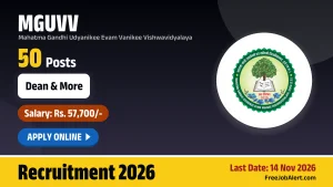 MGUVV Recruitment 2026 – Apply Online for 50 Dean, Assistant Professor and More Posts
