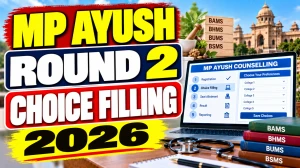 MP AYUSH Round 2 Choice Filling 2026 Begins, Last Date October 9 MP AYUSH Round 2 Choice Filling 2026 Begins, Last Date October 9