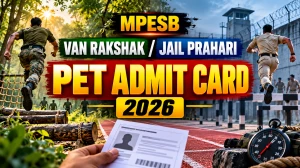 MPESB Van Rakshak Jail Prahari PET Admit Card 2026 Released - Download Hall Ticket, PET Dates