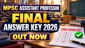 MPSC Assistant Professor Final Answer Key 2026 Released - Download PDF