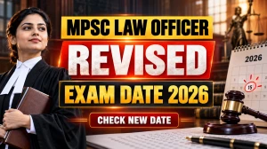 MPSC Law Officer Revised Exam Date 2026 - Check New Schedule PDF MPSC Law Officer Revised Exam Date 2026 - Check New Schedule PDF