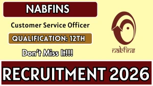 NABFINS Customer Service Officer Recruitment 2026 - Apply Online