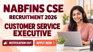 NABFINS CSE Recruitment 2026 - Apply Online for Customer Service Executive Posts