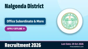 Nalgonda District Recruitment 2026 – Apply Offline for 22 Watchman, Messenger and More Posts Nalgonda District Recruitment 2026 – Apply Offline for 22 Watchman, Messenger and More Posts