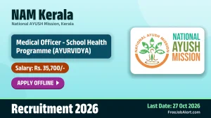 NAM Kerala Medical Officer Recruitment 2026 – Apply Offline NAM Kerala Medical Officer Recruitment 2026 – Apply Offline