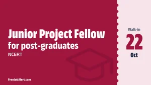 NCERT Junior Project Fellow Recruitment 2026 – Walkin NCERT Junior Project Fellow Recruitment 2026 – Walkin