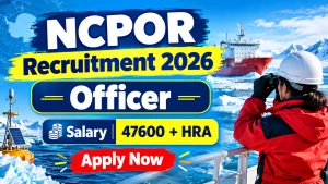 NCPOR Officer Recruitment 2026 - Apply Online