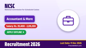 NCSC Recruitment 2026 – Apply Offline for 11 Law Officer, Research Officer and More Posts NCSC Recruitment 2026 – Apply Offline for 11 Law Officer, Research Officer and More Posts