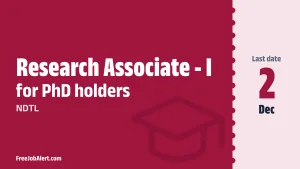 NDTL Research Associate - I Recruitment 2026 – Apply Online for 3 Posts NDTL Research Associate - I Recruitment 2026 – Apply Online for 3 Posts