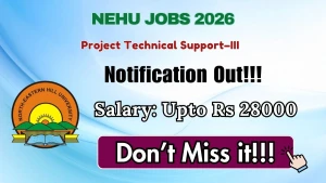 NEHU Project Technical Support–III Recruitment 2026 – Apply Online