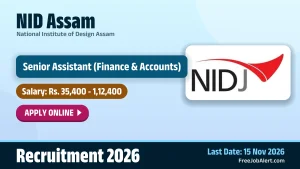 NID Assam Senior Assistant Recruitment 2026 – Apply Online