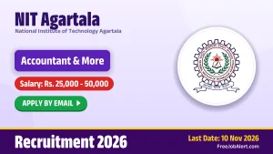 NIT Agartala Recruitment 2026 – Apply Online for Accountant, Office Intern and Other Posts NIT Agartala Recruitment 2026 – Apply Online for Accountant, Office Intern and Other Posts