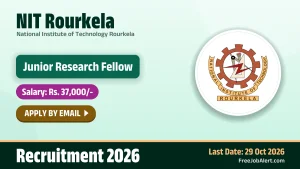 NIT Rourkela Junior Research Fellow Recruitment 2026 – Apply Online