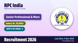 NPC India Recruitment 2026 – Apply Online for 3 Senior Professional, Project Executive Posts