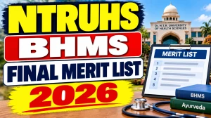 NTRUHS BHMS Merit List 2026-27 Out - Check Management and All India Quota PDF Online @ drntr.uhsap.in NTRUHS BHMS Merit List 2026-27 Out - Check Management and All India Quota PDF Online @ drntr.uhsap.in
