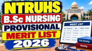 NTRUHS B.Sc Nursing Merit List 2026-27 Out - Download PDF Online @ drntr.uhsap.in NTRUHS B.Sc Nursing Merit List 2026-27 Out - Download PDF Online @ drntr.uhsap.in