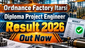 Ordnance Factory Itarsi Diploma Project Engineer Result 2026 Out - Check Shortlisted Candidates List for Interview