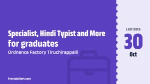 OFT Recruitment 2026 – Apply Online for 11 Specialist, Hindi Typist and More Posts OFT Recruitment 2026 – Apply Online for 11 Specialist, Hindi Typist and More Posts