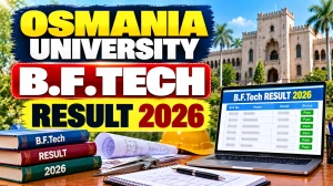 Osmania University B.F.Tech Result 2026 Out - Check 6th Sem Result Online @ osmania.ac.in Osmania University B.F.Tech Result 2026 Out - Check 6th Sem Result Online @ osmania.ac.in