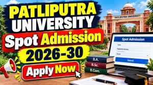 Patliputra University Spot Admission 2026-30 Online Form Starts, Apply by 8 October Patliputra University Spot Admission 2026-30 Online Form Starts, Apply by 8 October