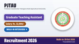 PJTAU Graduate Teaching Assistant Recruitment 2026 – Walkin