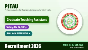 PJTAU Graduate Teaching Assistant Recruitment 2026 – Walk-in PJTAU Graduate Teaching Assistant Recruitment 2026 – Walk-in