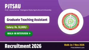 PJTSAU Graduate Teaching Assistant Recruitment 2026 – Walk-in PJTSAU Graduate Teaching Assistant Recruitment 2026 – Walk-in