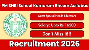 PM SHRI School Kumuram Bheem Asifabad Guest Special Needs Educators Recruitment 2026 - Apply Online for 14 Posts