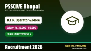 PSSCIVE Bhopal Recruitment 2026 – Walkin for 6 D.T.P. Operator, Assistant Professor and More Posts