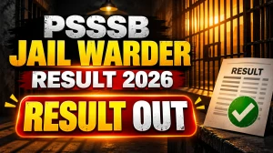 PSSSB Jail Warder Result 2026 Out - Check Warder & Matron Merit List PDF