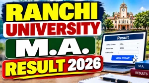 Ranchi University M.A Result 2026 Out - Check 3rd Semester Result Online @ ranchiuniversity.co.in Ranchi University M.A Result 2026 Out - Check 3rd Semester Result Online @ ranchiuniversity.co.in