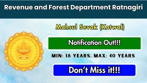 Revenue and Forest Department Ratnagiri Mahsul Sevak (Kotwal) Recruitment 2026 - Apply Offline