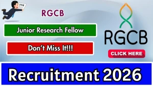 RGCB Junior Research Fellow Recruitment 2026 - Apply Online RGCB Junior Research Fellow Recruitment 2026 - Apply Online