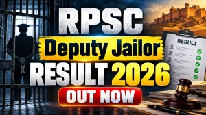 RPSC Deputy Jailor Result 2026 Out - Download Final Merit List PDF