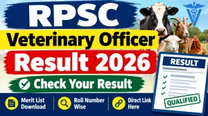 RPSC VO Result 2026 - Check Veterinary Officer Merit List and Cut Off Marks at rpsc.rajasthan.gov.in RPSC VO Result 2026 - Check Veterinary Officer Merit List and Cut Off Marks at rpsc.rajasthan.gov.in
