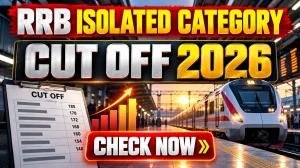 RRB Ministerial & Isolated Category Cut Off 2026 Out - Zone-wise and Category-wise Marks for CEN 08/2025