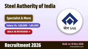 SAIL Recruitment 2026 – Walkin for 12 Specialist, GDMO Posts SAIL Recruitment 2026 – Walkin for 12 Specialist, GDMO Posts