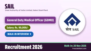SAIL General Duty Medical Officer Recruitment 2026 – Walkin