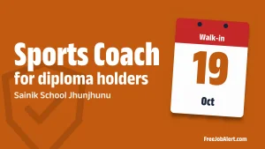 Sainik School Jhunjhunu Sports Coach Recruitment 2026 – Walkin Sainik School Jhunjhunu Sports Coach Recruitment 2026 – Walkin