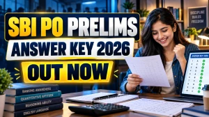 SBI PO Prelims Answer Key 2026 Out - Direct Link to Check Answer Key at sbi.bank.in