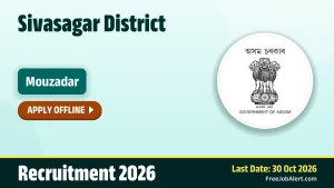 Sivasagar District Mouzadar Recruitment 2026 – Apply Offline