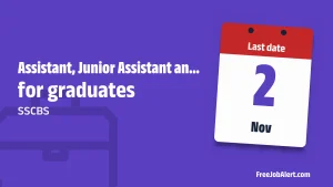 SSCBS Non Teaching Recruitment 2026 – Apply Offline for Assistant, Junior Assistant and More Posts SSCBS Non Teaching Recruitment 2026 – Apply Offline for Assistant, Junior Assistant and More Posts